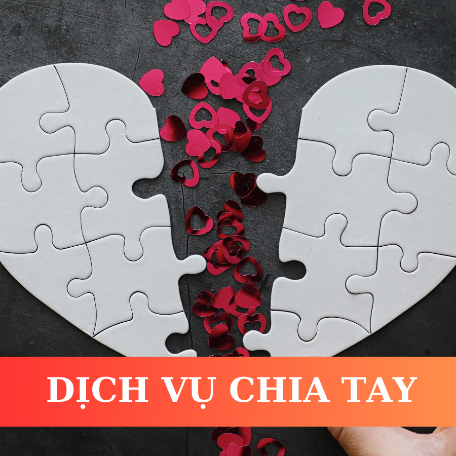 DỊCH VỤ CHIA TAY